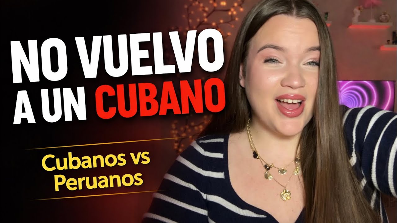 NUNCA volvería a estar con un CUBANO😱 Diferencias culturales entre CUBA v/s PERU 
