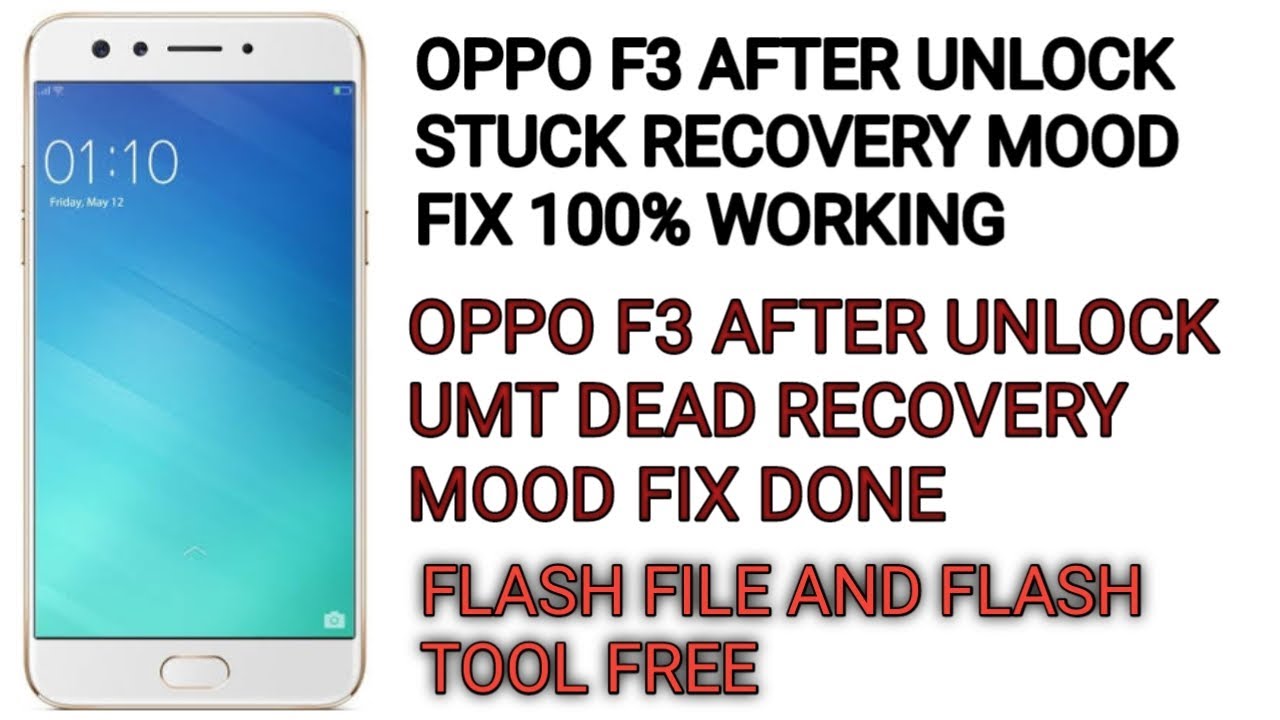 Oppo F3 (Cph1609) Stuck On Recovery Mode Problem Fix Oppo F3 after Unlock UMT dead recovery moo fix