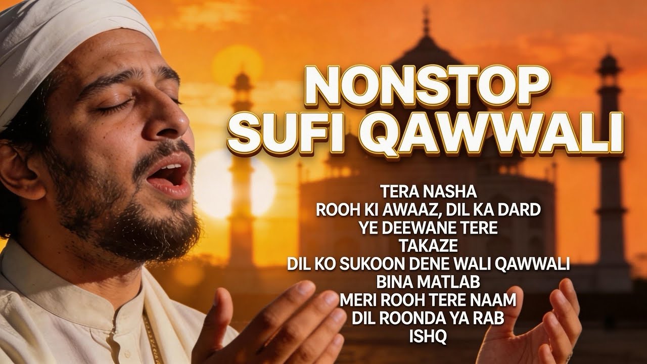 Non Stop Sufi Songs 💛 Dil Ko Sukoon Dene Wale Kalam | Heart Touching & Emotional