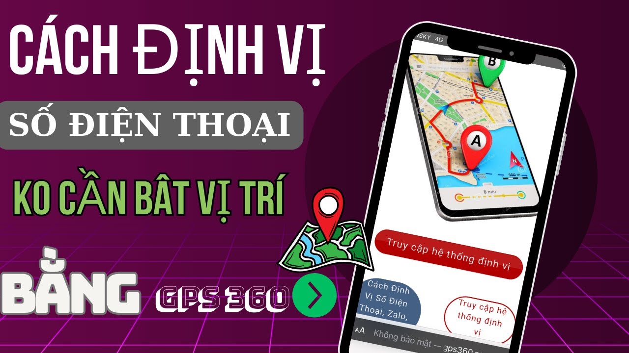 C&aacute;ch X&aacute;c Định Vị Tr&iacute; Bằng Số Điện Thoại Mới Nhất 2025