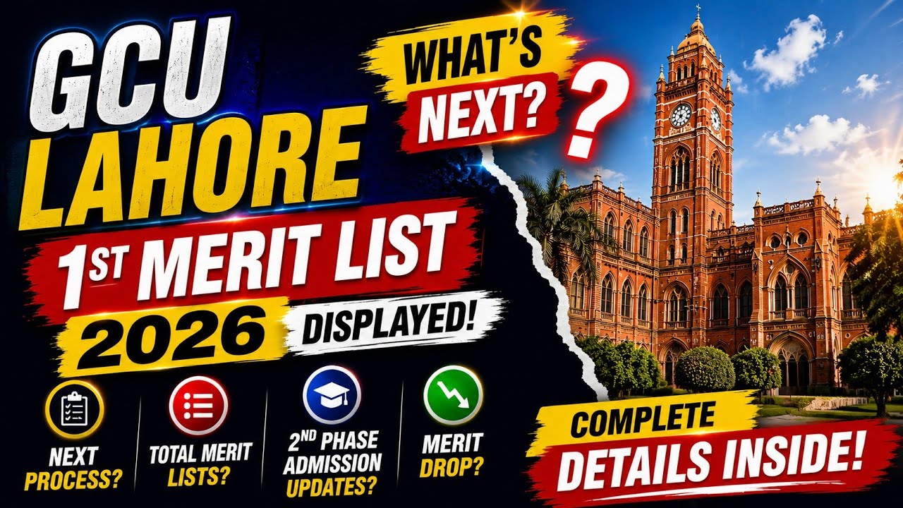 GCU Lahore 1st Merit List 2026 OUT! 🔥 Next Process, Merit Drop & 2nd Phase Explained