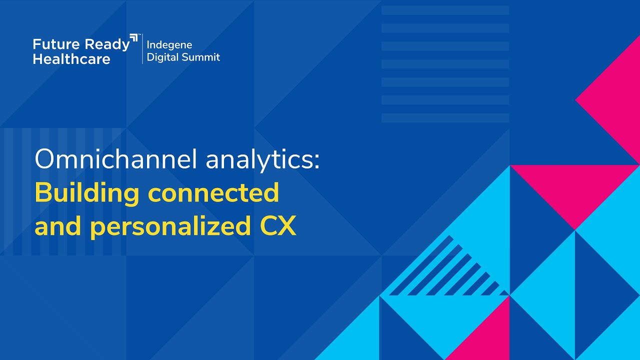 Omnichannel analytics: Building connected and personalized CX