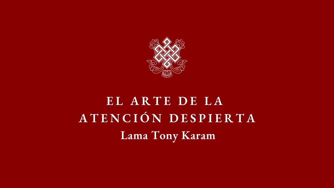 El arte de la atención despierta