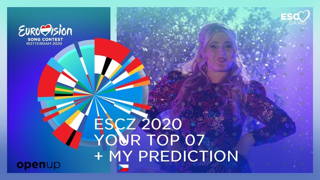 Your Top 07 + My Prediction ●  ESCZ 🇨🇿 | Eurovision Song Contest 2020