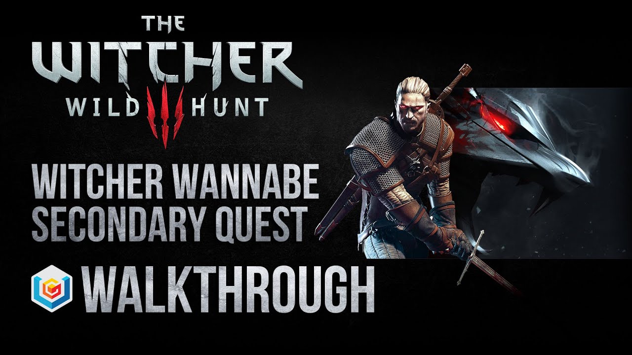The Witcher 3 Wild Hunt Walkthrough Witcher Wannabe Secondary Quest Guide Gameplay/Let's Play