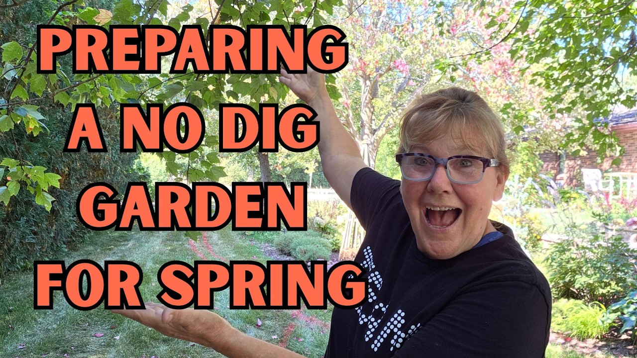 Prepare a No Dig Flower Garden for Spring this Fall