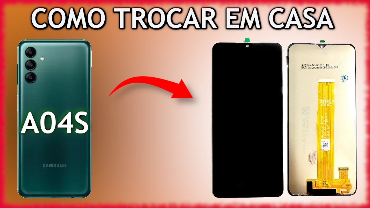 COMO TROCAR  TELA DO SAMSUNG A04S, FRONTAL COM DISPLAY E TOUCH