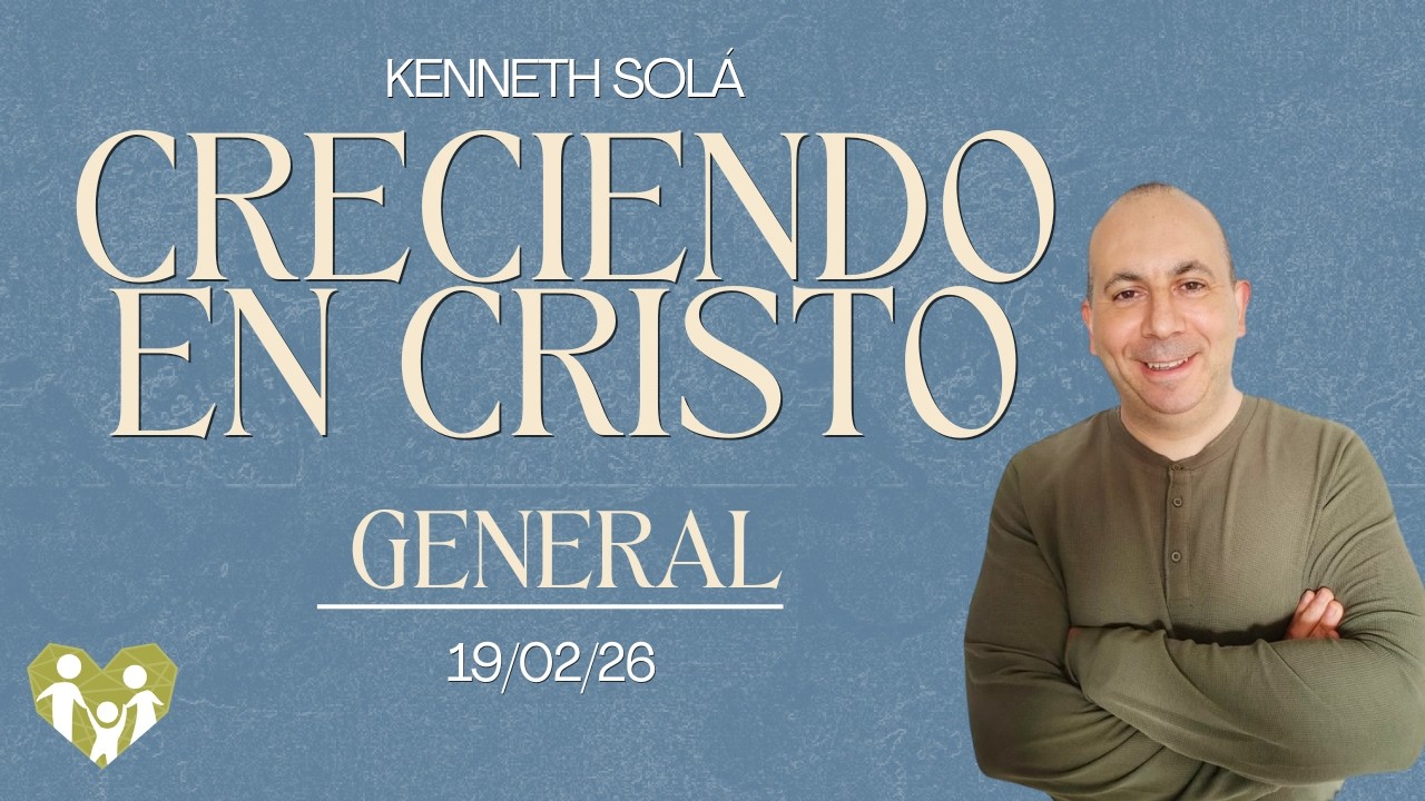 Seminario Creciendo en Cristo - 19 Febrero
