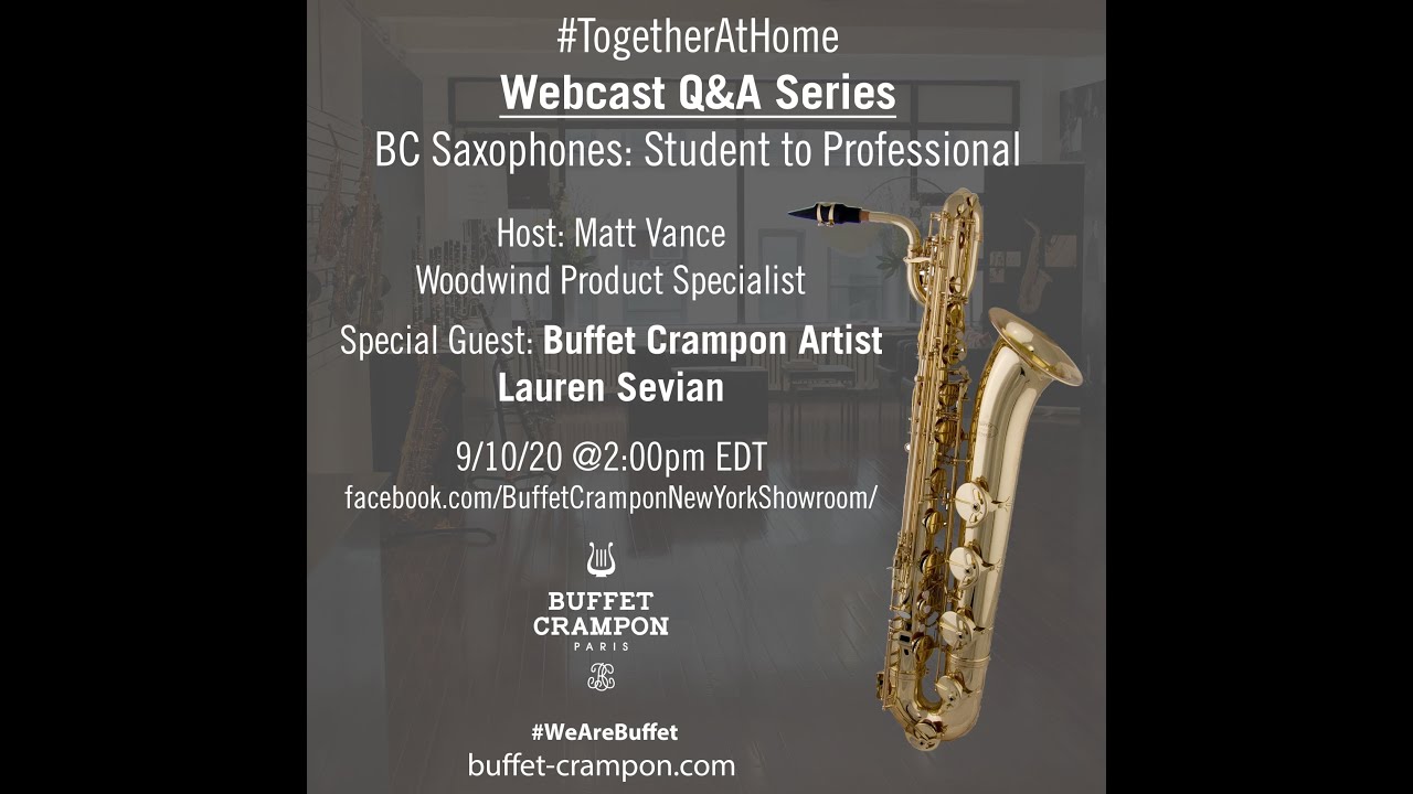 Buffet Crampon:  Lauren Sevian and Buffet Crampon saxophones