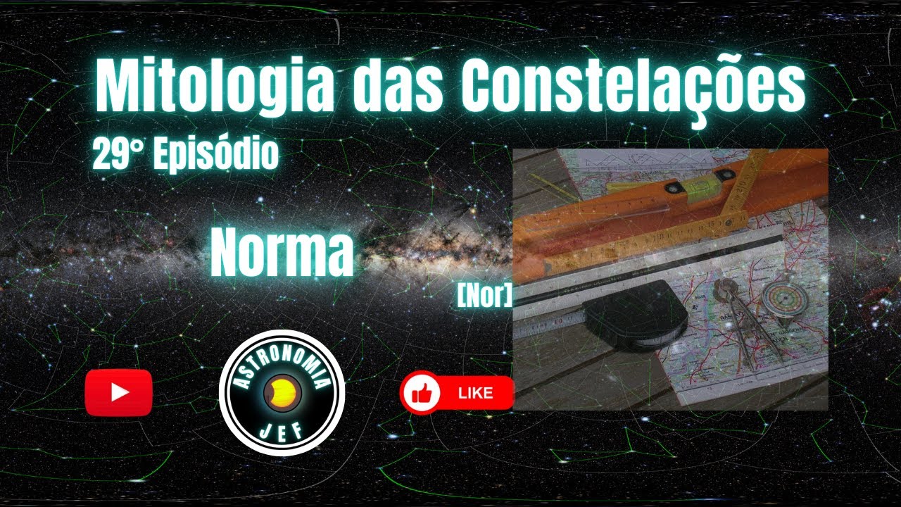 🔭 🚀 Mitologia da Constelação de Norma ✨✨