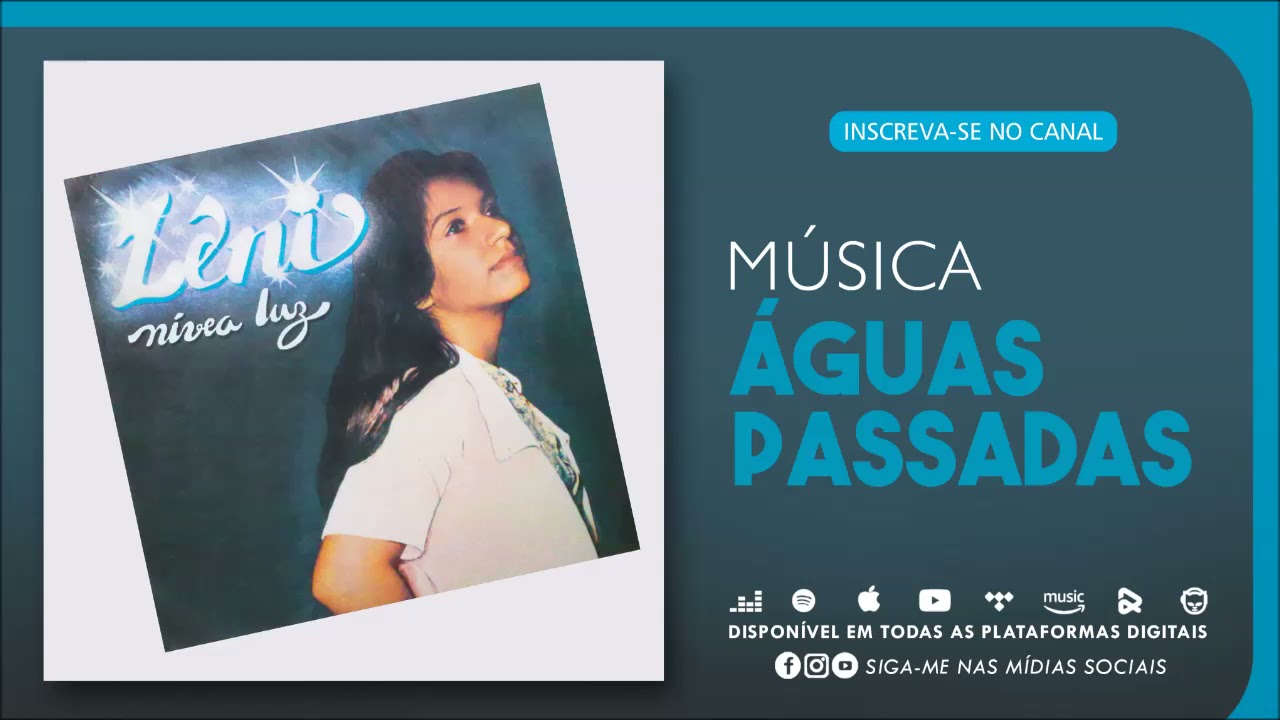 Leni Silva - ÁGUAS PASSADAS