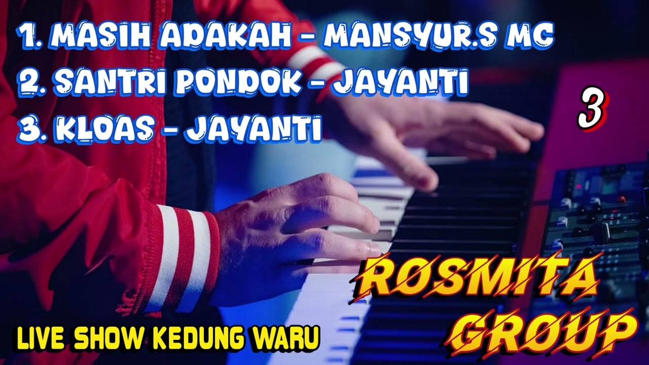 LIVE SHOW ROSMITA GROUP KEDUNGWARU - Mp3