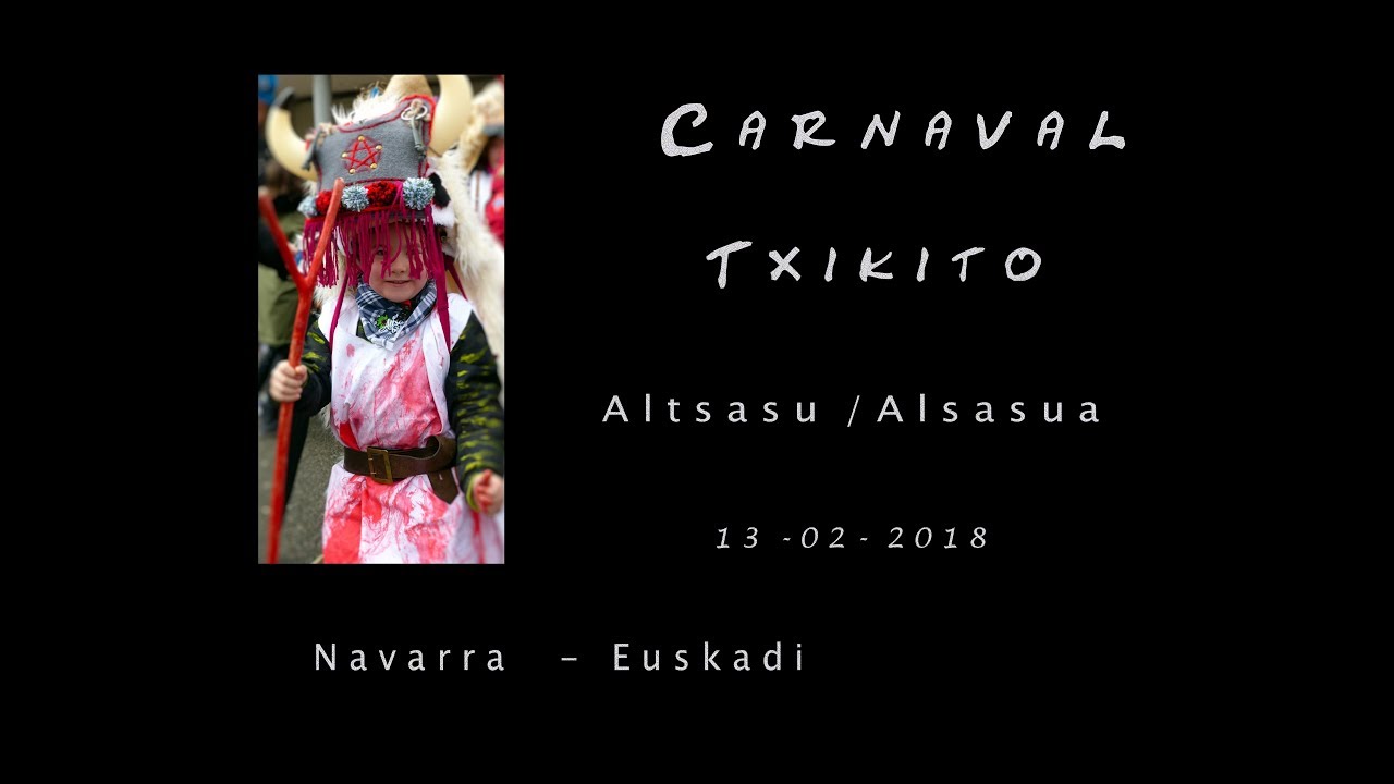 Carnaval Alsasua / Altsasu  Txikito 2018 -  Part  1 - Momotxorro dantza