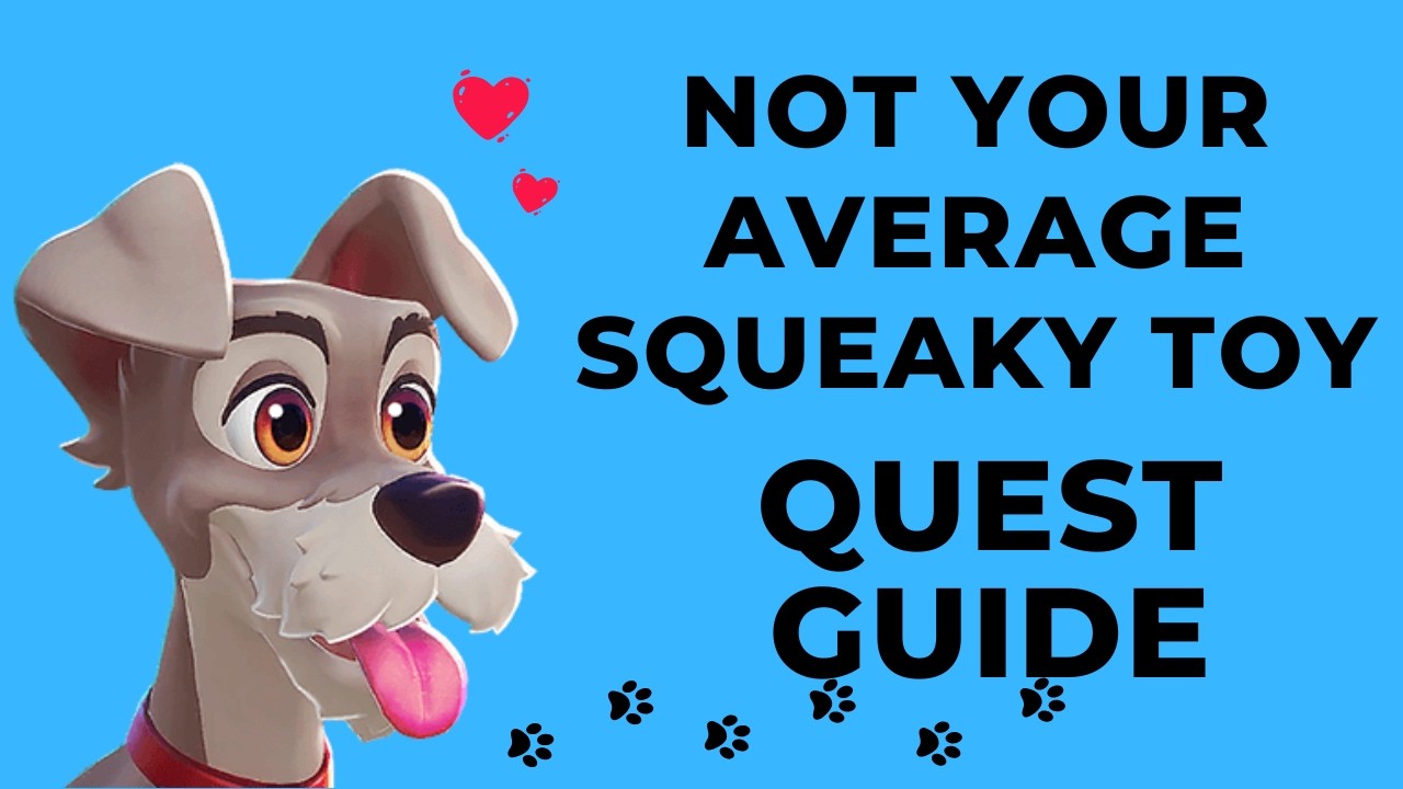 Not Your Average Squeaky Toy - Tramps Quest Walkthrough