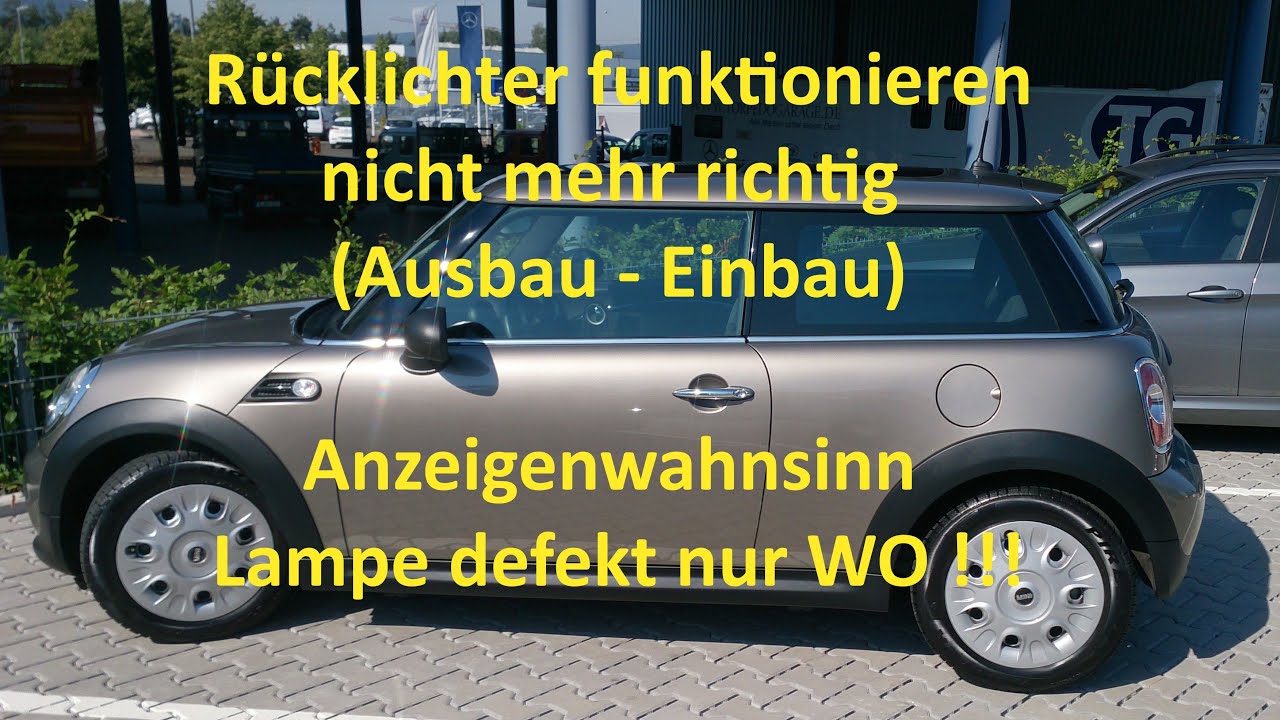 Mini R56 Rücklicht-Fehler - Ausbau Rücklichter & Reparatur