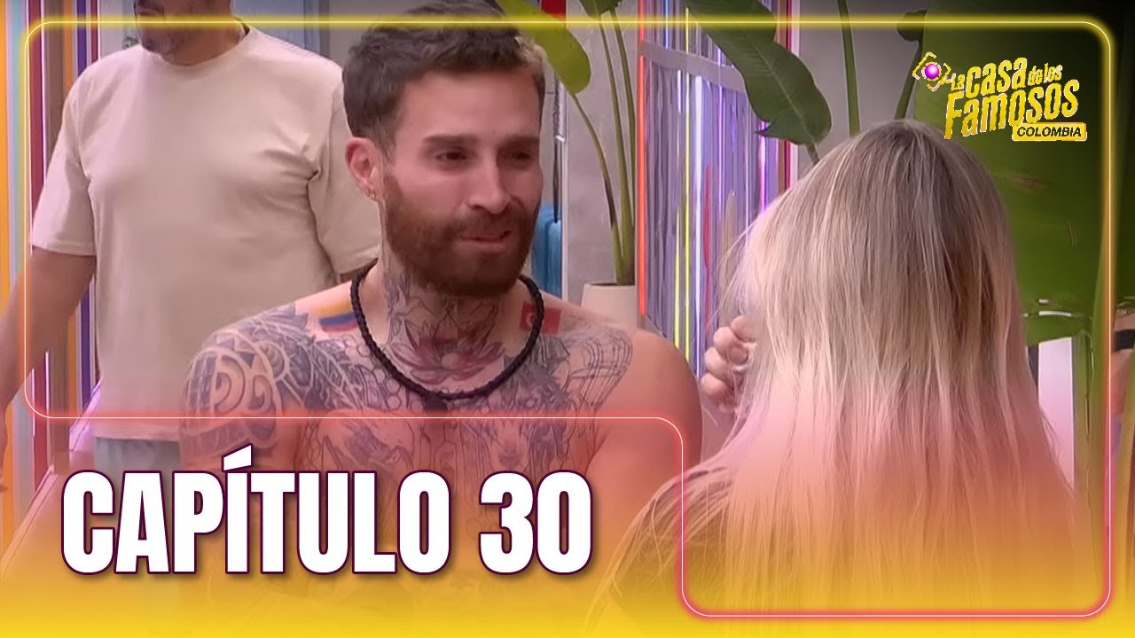 CAPÍTULO 30: Imitaciones y acusaciones | TEMP 02 (2025) | LA CASA DE LOS FAMOSOS COLOMBIA
