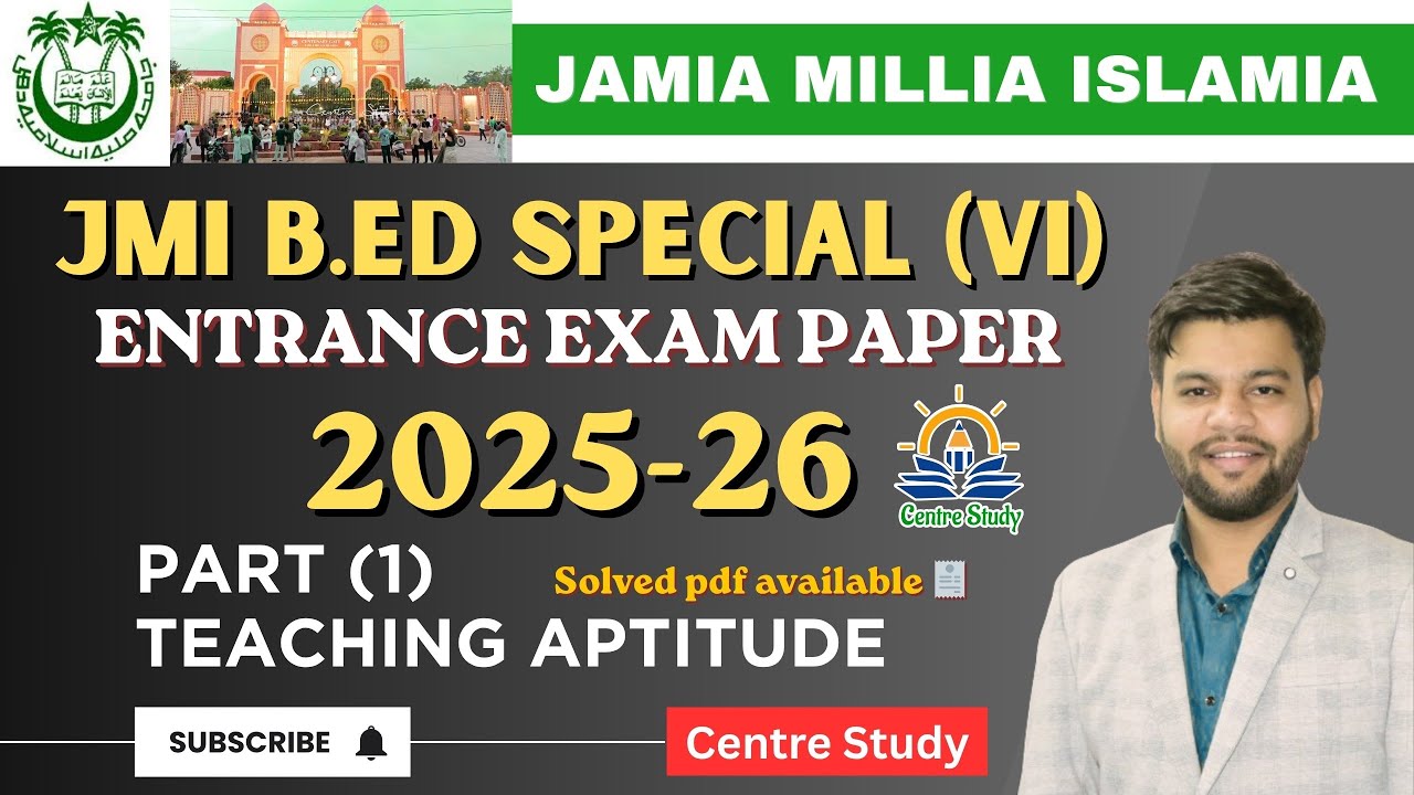 JAMIA Bed Special (VI) B-23 Entrance Question Paper 2025 Solution | Part-1 | Teaching Aptitude