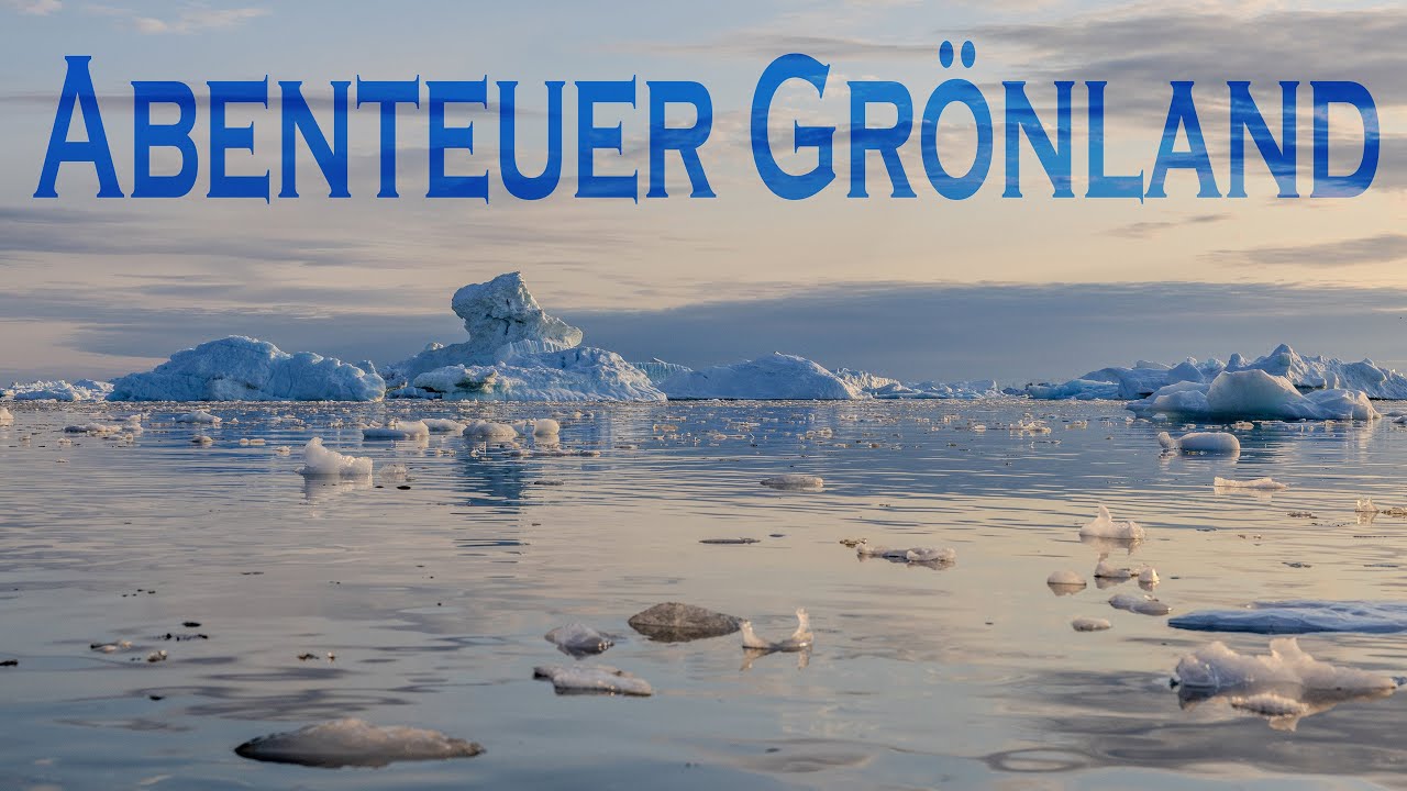 Abenteuer Grönland - war es das wirklich wert?