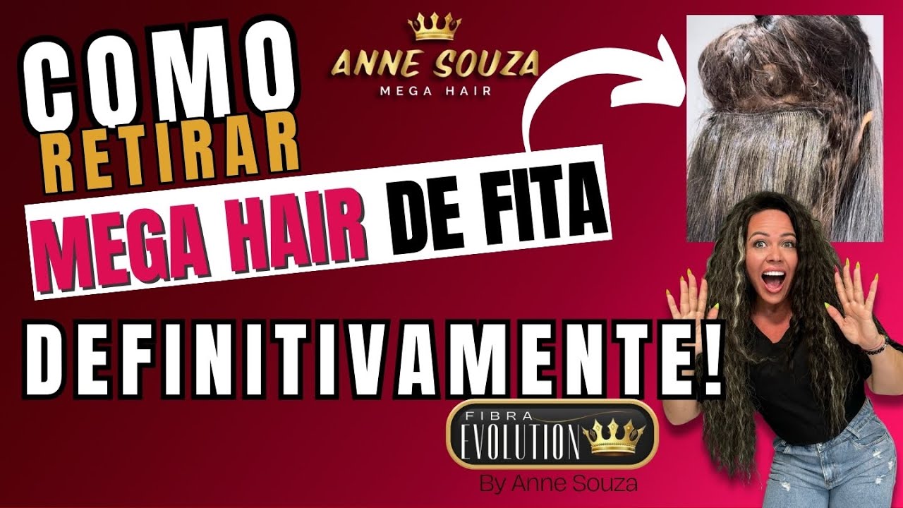 Como Retirar Mega Hair de Fita Adesiva - Dicas da Anne Souza