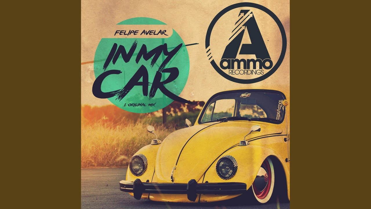 In My Car (Original Mix)