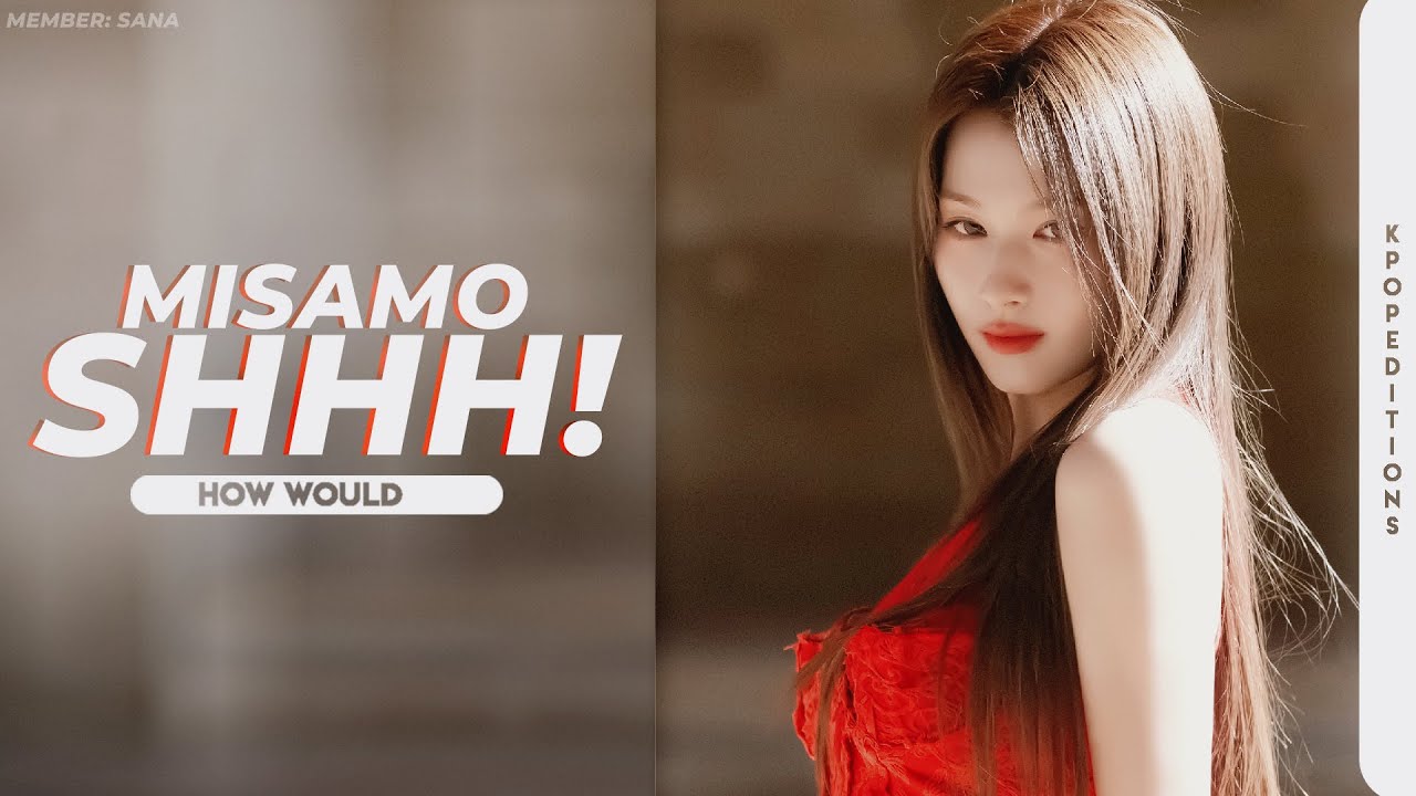 How Would Twice MiSaMo Sing – Shhh! (Viviz) | Line Distribution