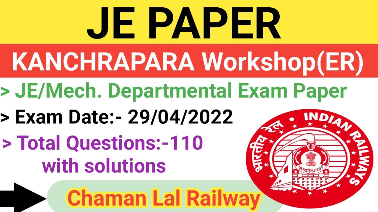 Kanchrapara Workshop(ER) 29/04/2022 JE Paper solution @ChamanLalRailway #je #railway #tech #ldce