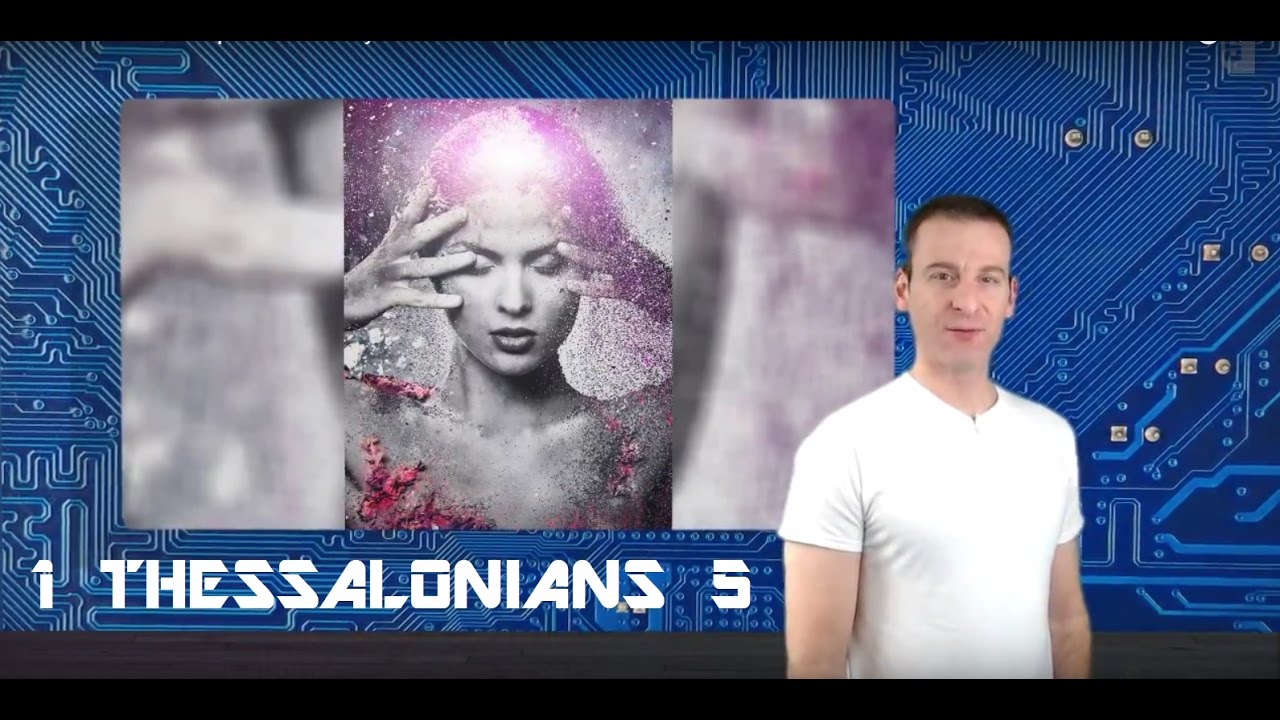 1 Thessalonians Chapter 5 Summary and What God Wants From Us