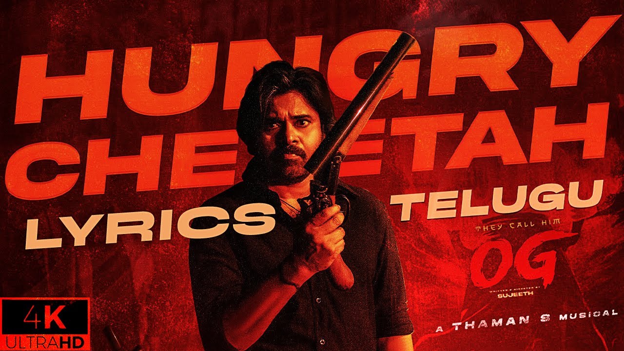 #OG-HUNGRY CHEETAH TELUGU LYRICS(