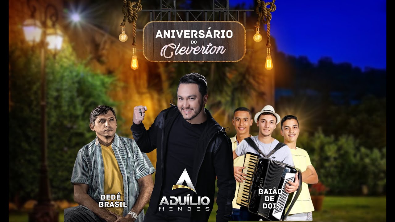 Aduilio Mendes, Dedé Brasil, Baião de dois - Aniversário de Cleverton - N. Sra das Dores-SE 15-12-20