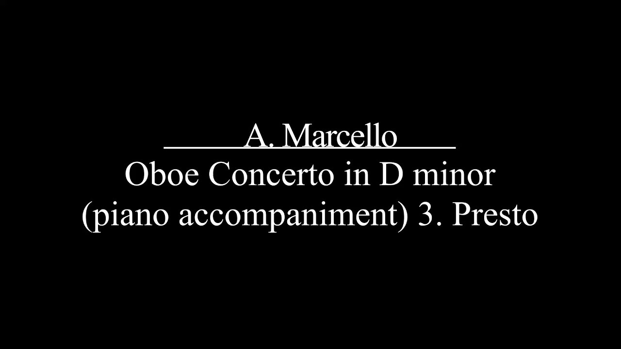 Marcello Oboe Concerto in D minor 3rd mov. (piano accompaniment)/마르첼로 오보에 협주곡 피아노 반주 3악장