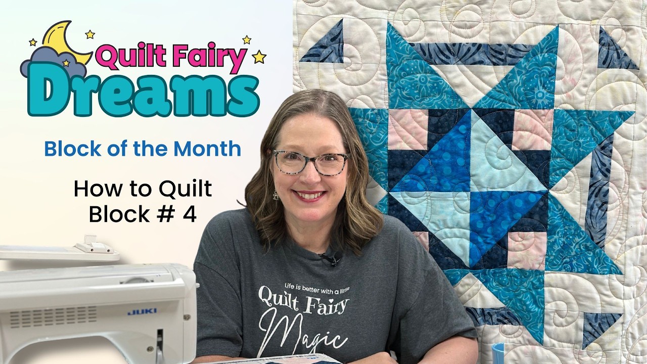 Quilt Fairy Dreams BOM Block 4 | Choose Your Piecing Adventure!