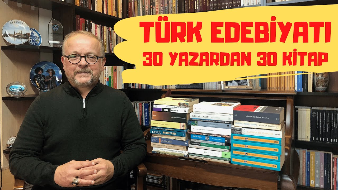 TÜRK EDEBİYATI 30 YAZARDAN 30 KİTAP