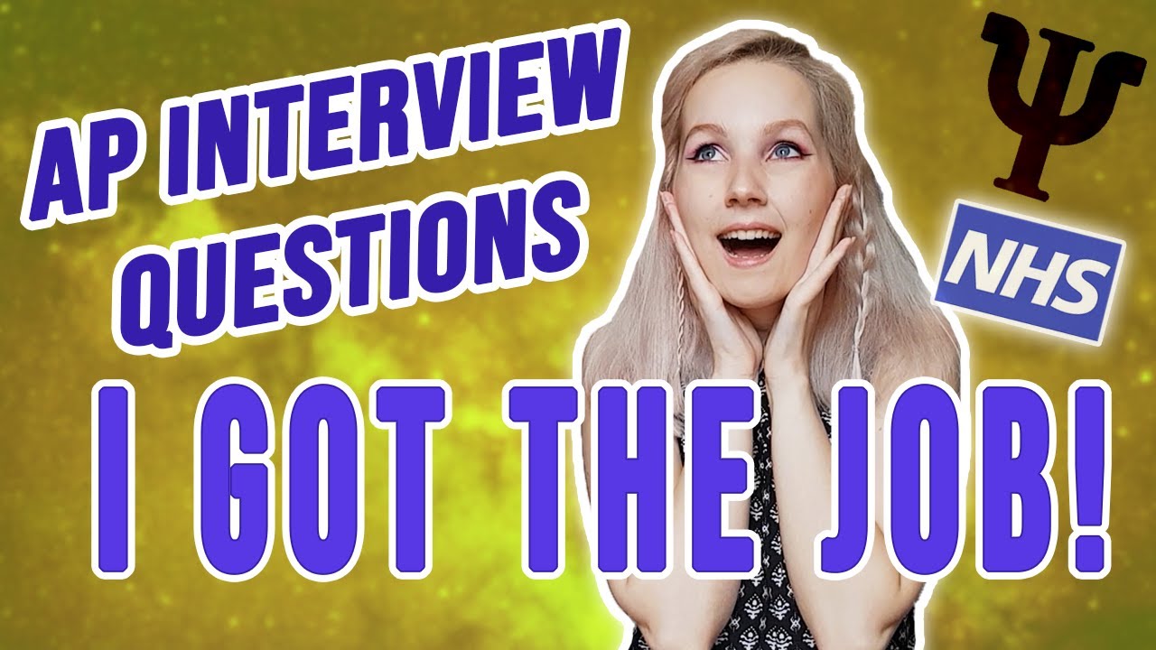 GOT THE JOB - 2nd Assistant Psychologist Interview Questions, Answers, and Feedback