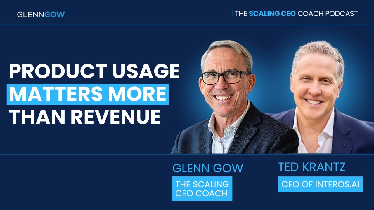 Product Usage Matters More Than Revenue | The Scaling CEO Podcast