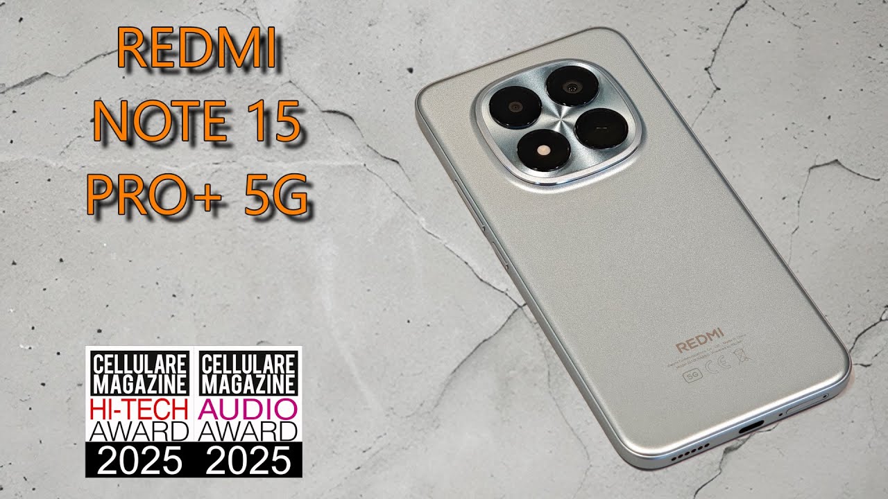 REDMI NOTE 15 PRO+ 5G - La recensione di Cellulare Magazine