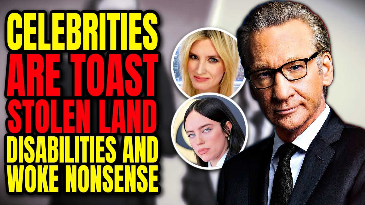 Tourette's on STOLEN LAND: Celebrities Have Gone COMPLETELY NUTS and Bill Maher Has Had ENOUGH!