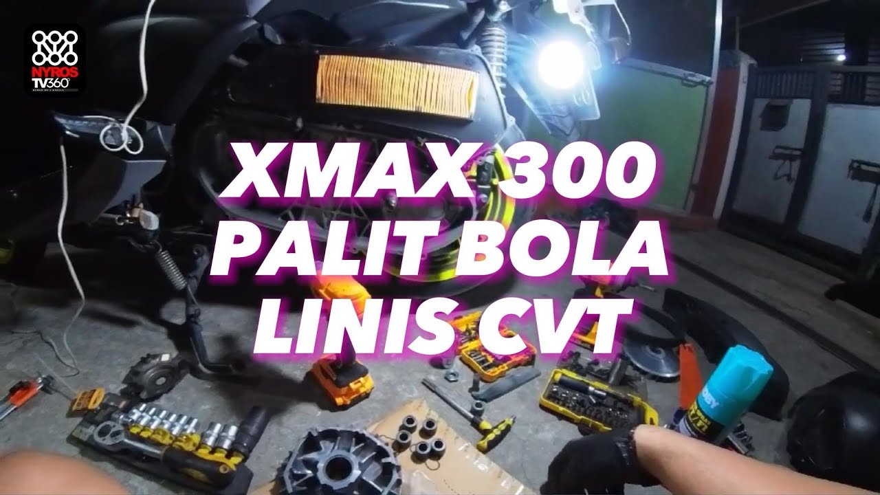 xmax 300 v1 | cvt cleaning | change flyball | kalikoteniks  | siraniko