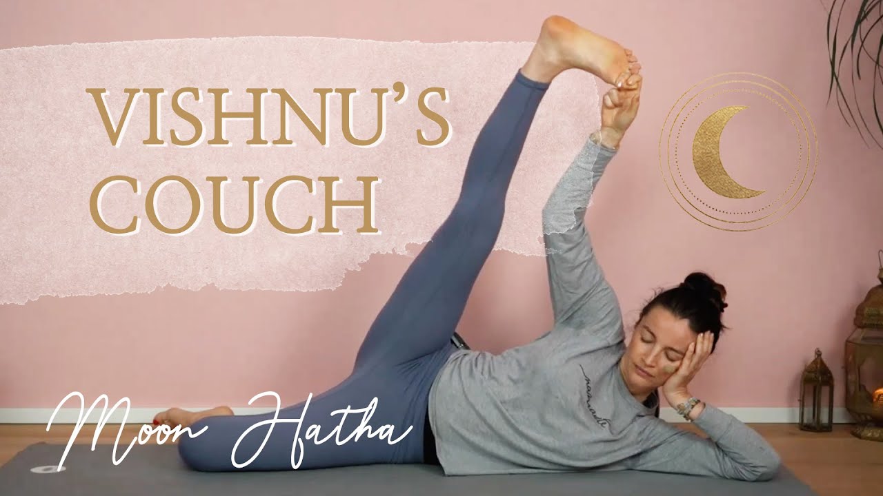 Vishnu's Couch: regenerierende MOON HATHA Yoga Praxis // 60 Minuten