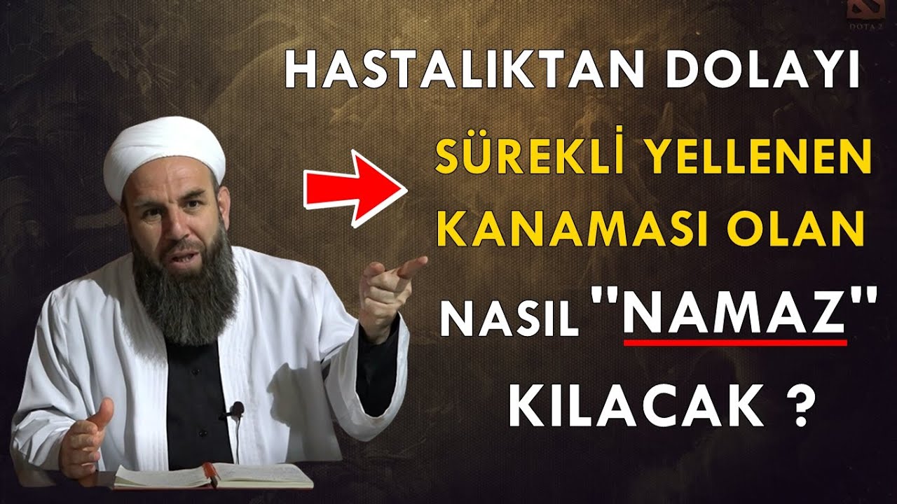HASTALIKTAN DOLAYI SÜREKLİ YELLENEN.KANAMASI OLAN NASIL NAMAZ KILACAK ? Ali Küpelioğlu Hocaefendi