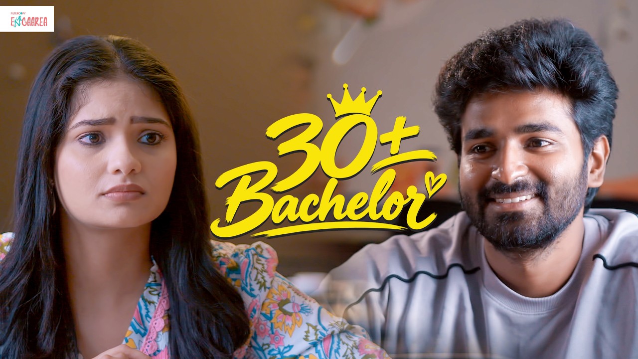 30 + Bachelor 🔁 | Ft. Jaiseelan & Mahima | FilterCopy Enga Area | Tamil Web Series