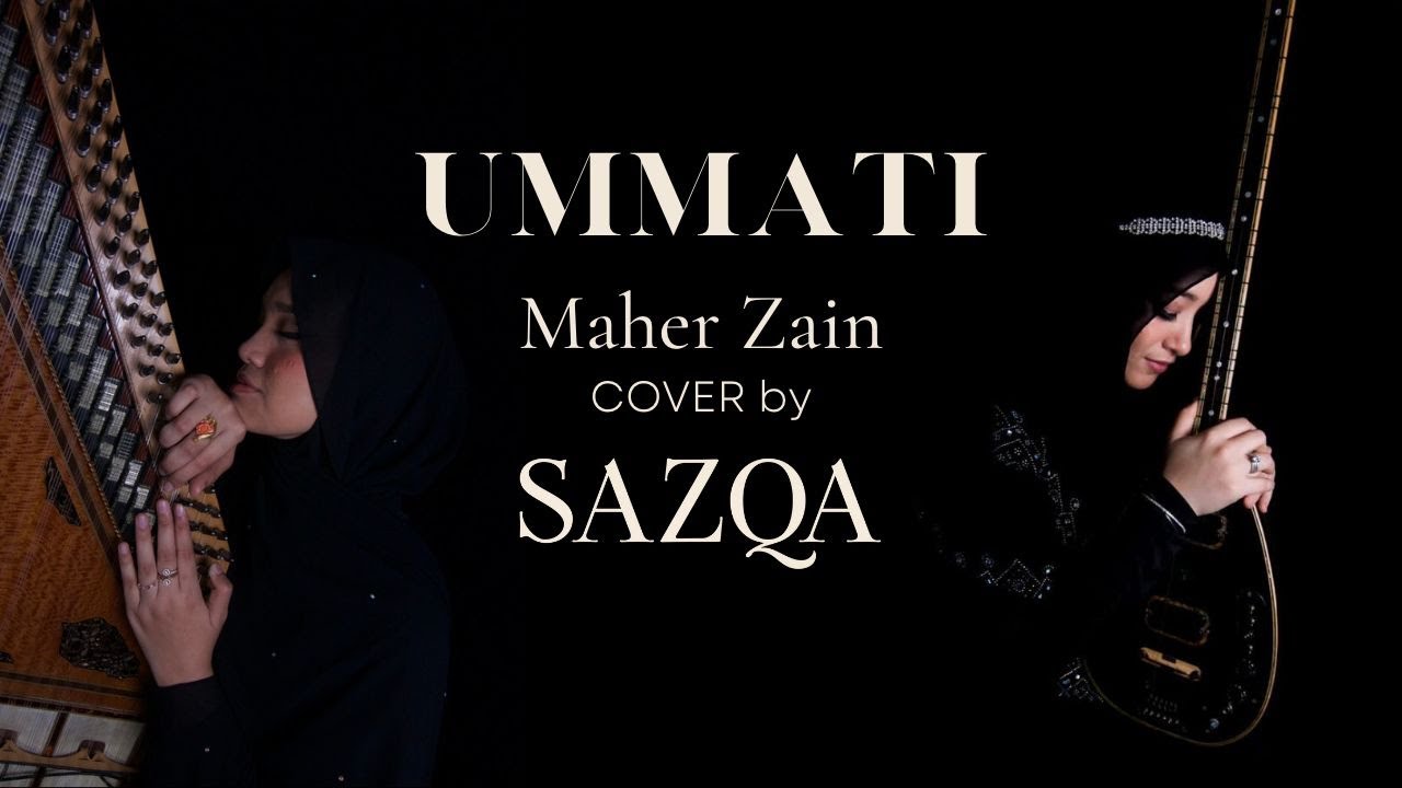 Ummati - أمتي Maher Zain - Cover by SAZQA