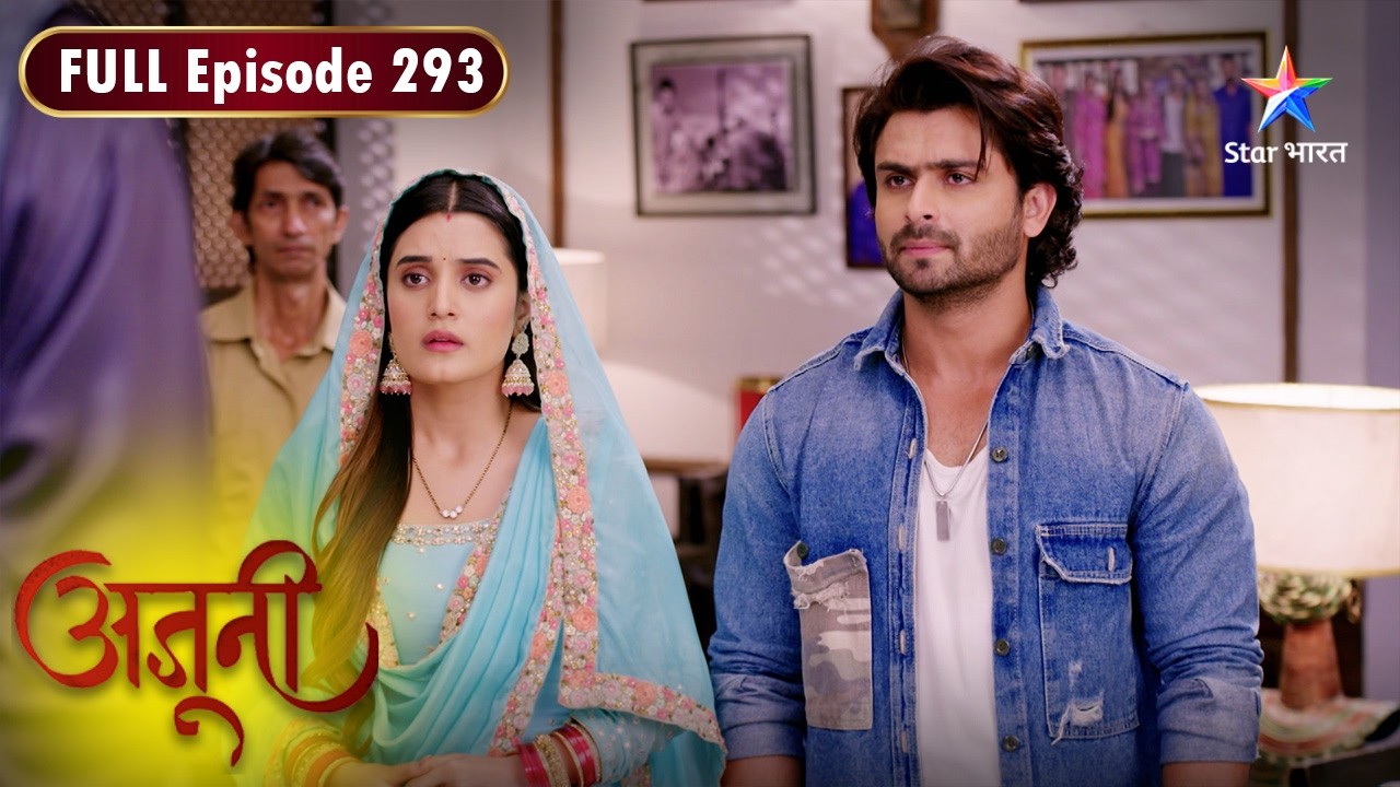 Ajooni | Rajveer Vs Harvinder | FULL EPISODE- 293 | अजूनी