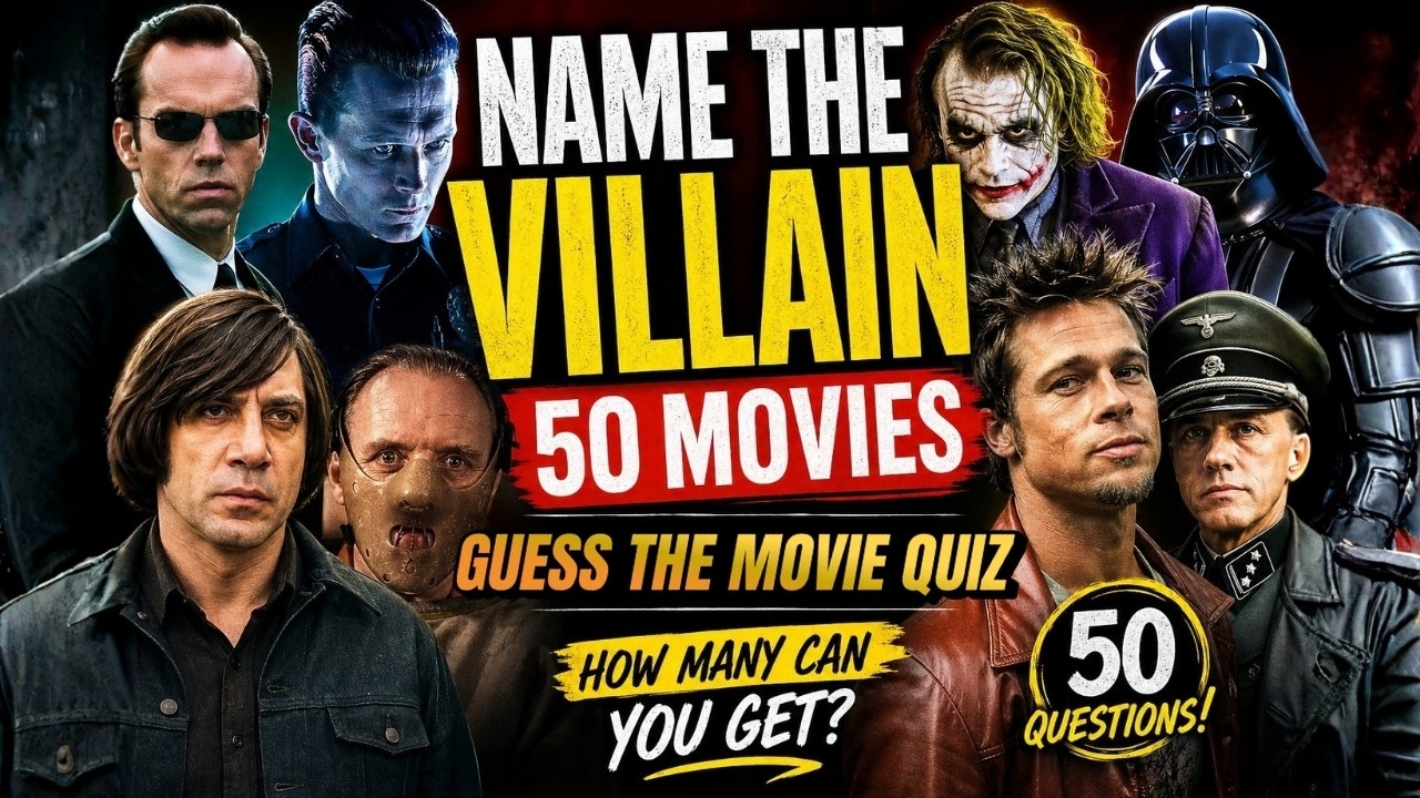 Guess the Movie & The Villain - FILM QUIZ