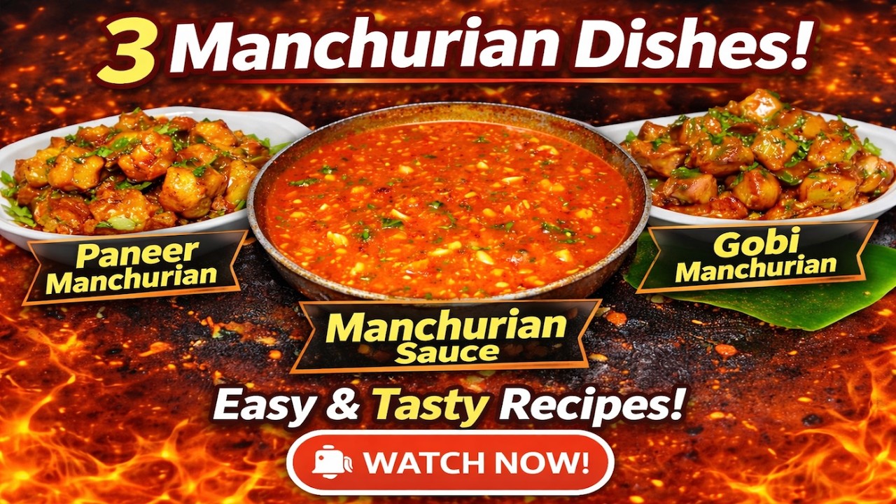 RESTAURENT STYLE MANCHURIAN RECIPES WITH MANCHURIAN SAUCE | Gobi Manchurian | Paneer Manchurian