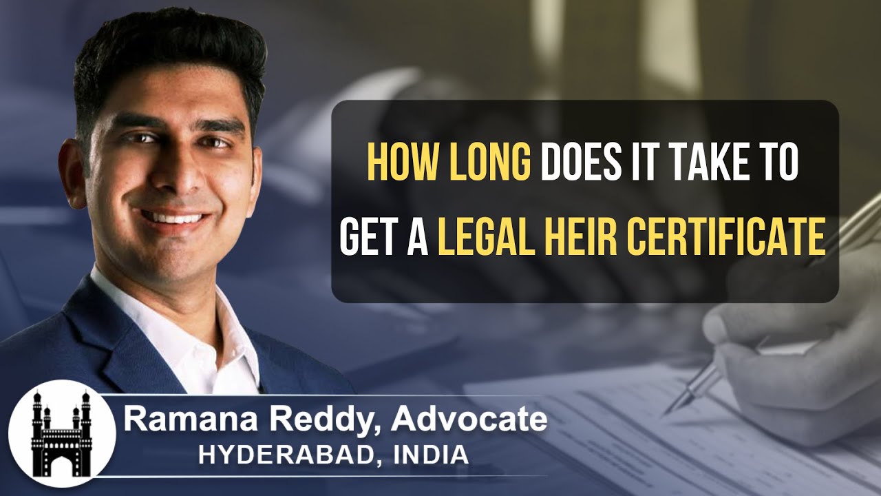 How Long Does It Take To Get A Legal Heir Certificate in Telangana