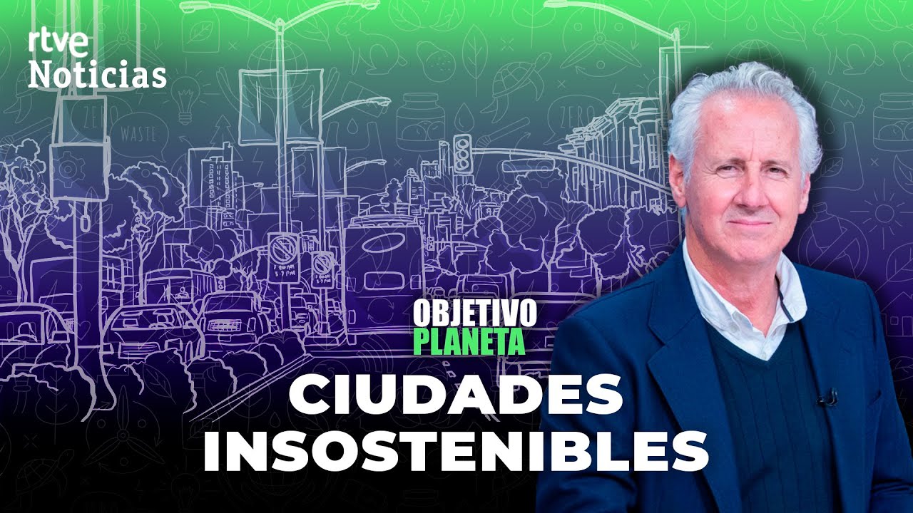 OBJETIVO PLANETA: CIUDADES en las que VIVIMOS MILES de MILLONES de seres HUMANOS | RTVE