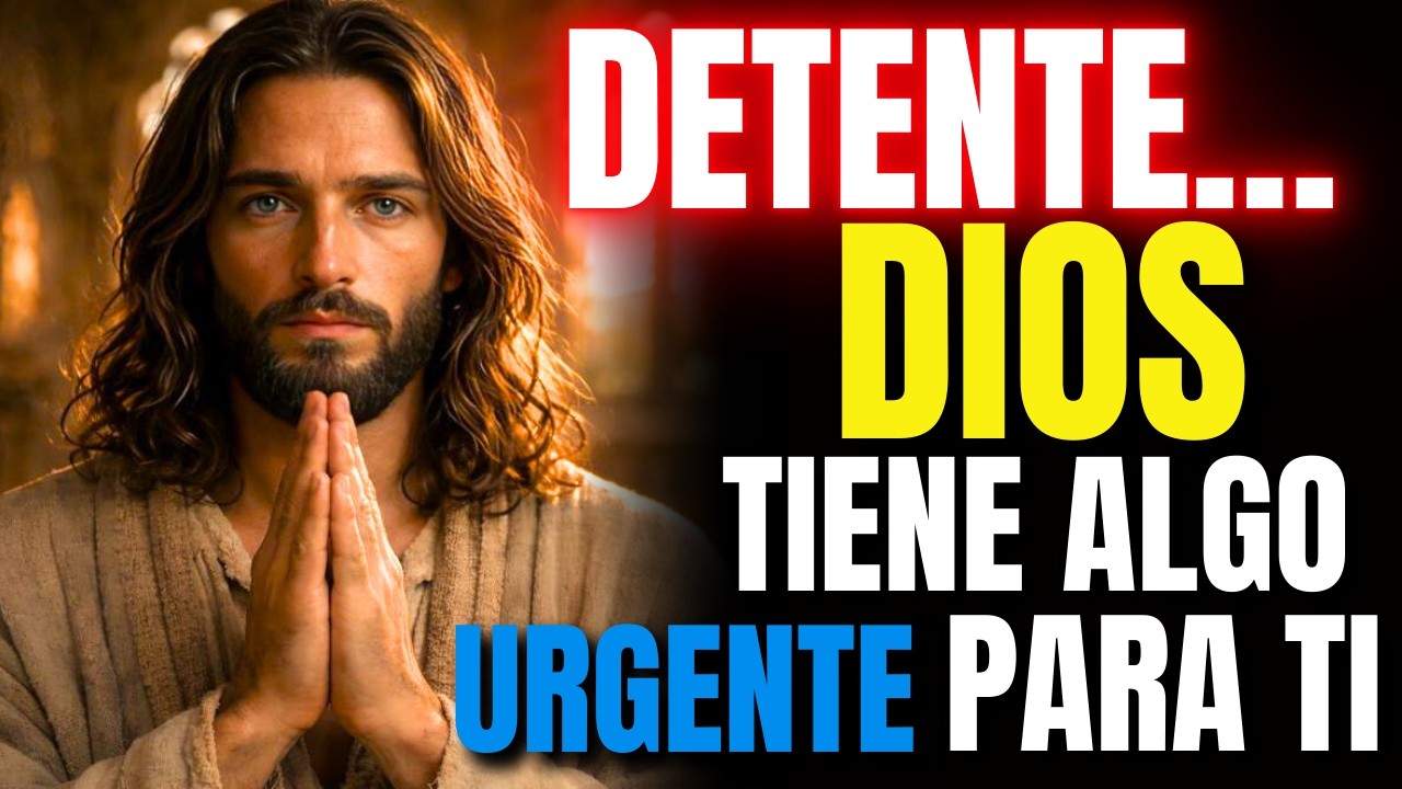 Detente… Dios Tiene Algo Urgente Para Ti