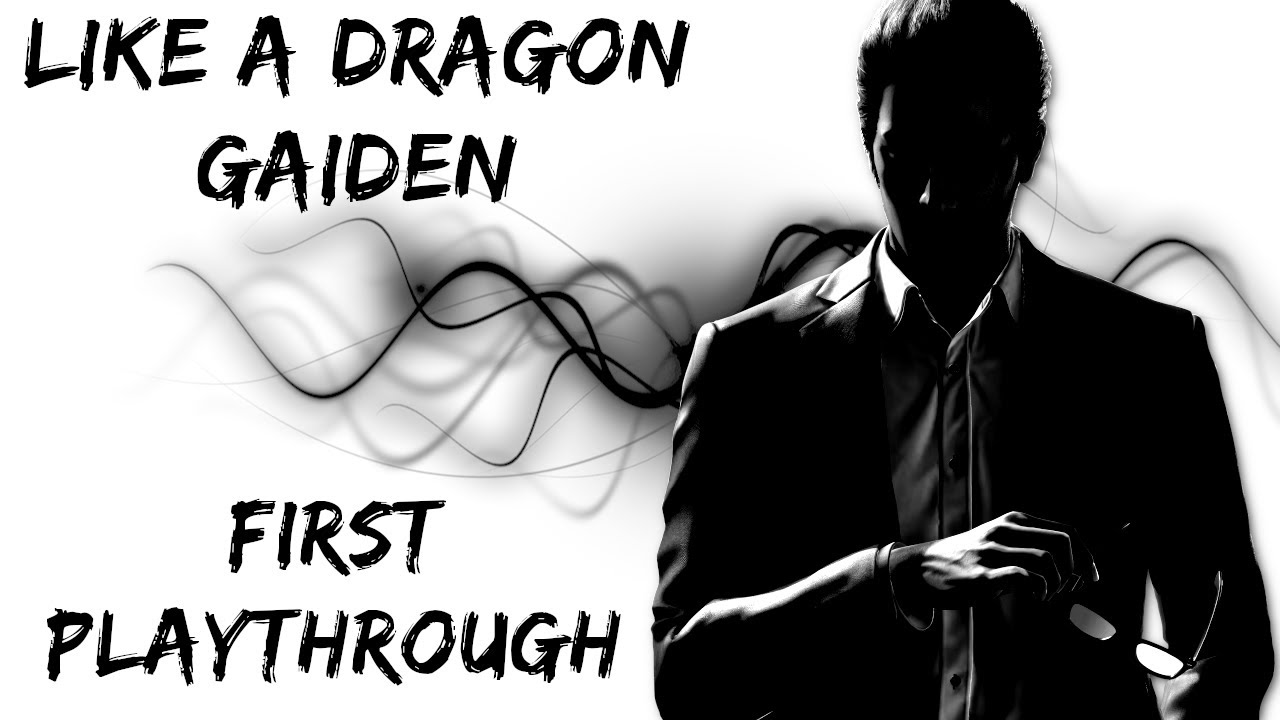 KIRYU IS BACK! || Like a Dragon Gaiden FIRST PLAYTHROUGH (Part 1)