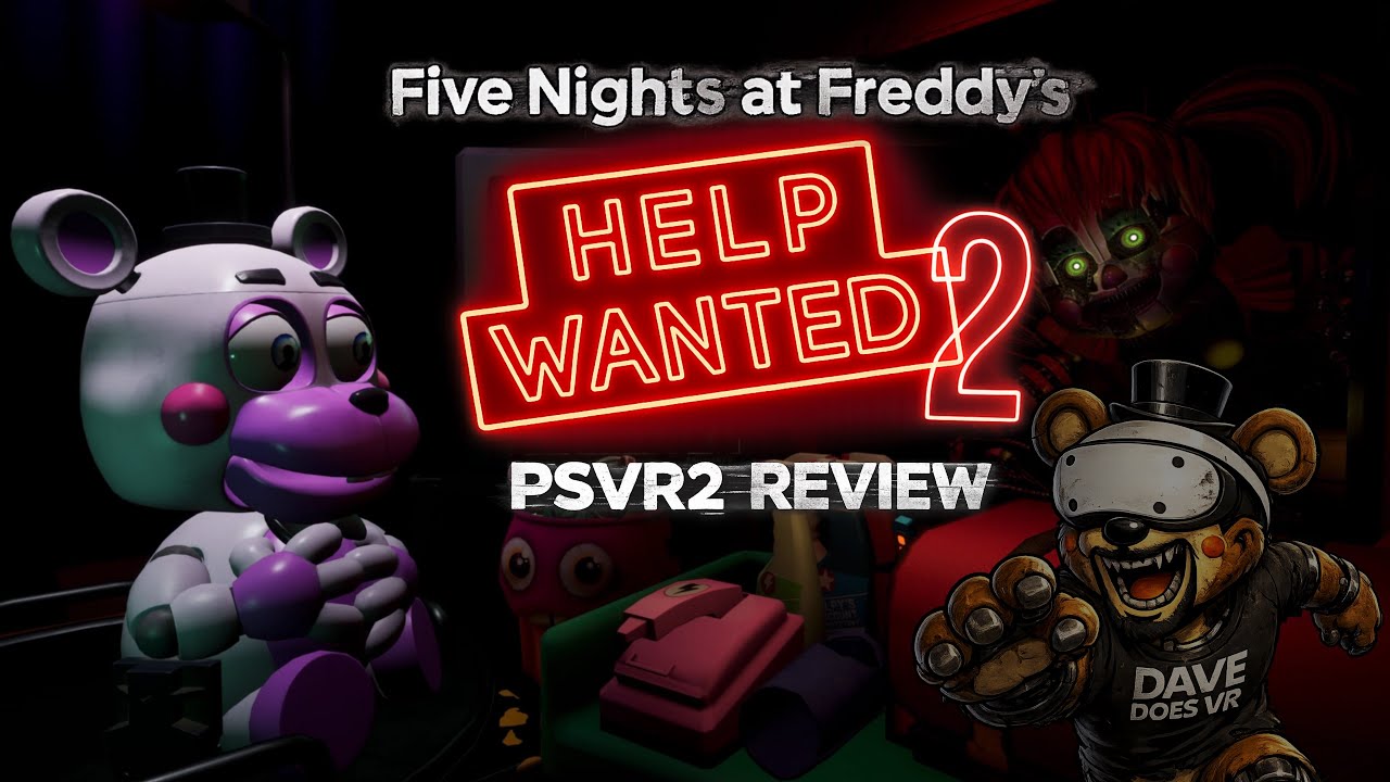 Обзор Five Nights at Freddy’s Help Wanted 2 для PSVR2 – Лучшая игра FNAF в VR?