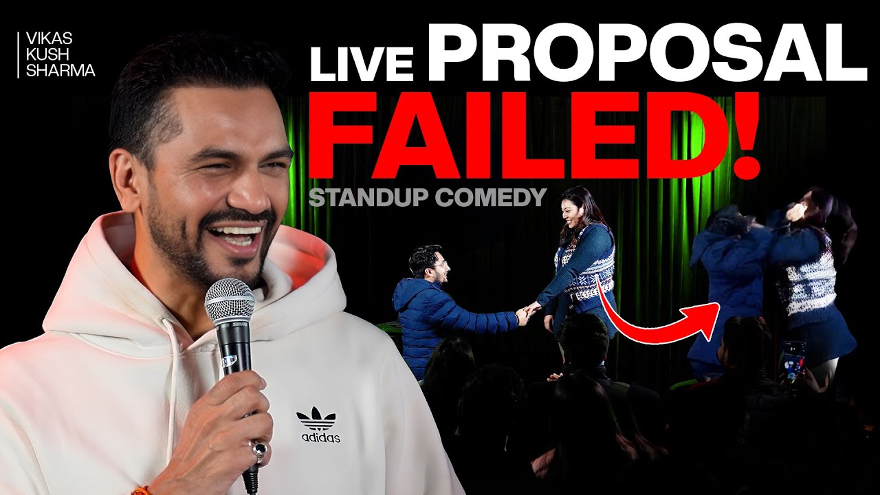 I Did a LIVE PROPOSAL at a Standup Comedy Show and It Backfired! By Vikas Kush Sharma | Crowd Work